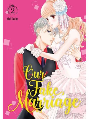 cover image of Our Fake Marriage, Volume 2